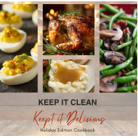 Keep it Clean Keep it Delicious Holiday Cookbook